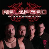 Relapsed – Into A Former State
